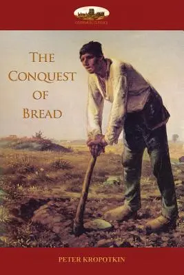 Dobytie chleba - The Conquest of Bread