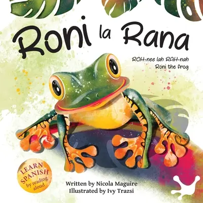 Roni la Rana: (Žabka Roni) - Roni la Rana: (Roni the Frog)