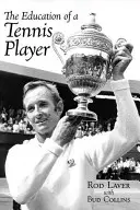Výchova tenistu - The Education of a Tennis Player
