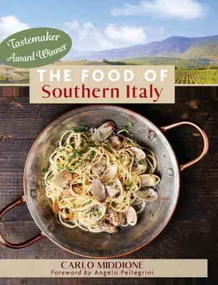 Jedlá južného Talianska: (nové vydanie) - The Food of Southern Italy: (New Edition)