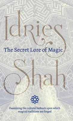 Tajné tajomstvo mágie - The Secret Lore of Magic