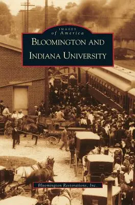Bloomington a Indiana University, IN - Bloomington and Indiana University, IN
