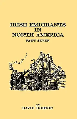 Írski emigranti v Severnej Amerike. Siedma časť - Irish Emigrants in North America. Part Seven