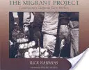 Migrantský projekt: Súčasní kalifornskí poľnohospodárski robotníci - The Migrant Project: Contemporary California Farm Workers