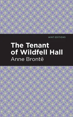Nájomník z Wildfell Hall - The Tenant of Wildfell Hall
