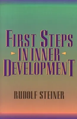 Prvé kroky vnútorného rozvoja - First Steps in Inner Development
