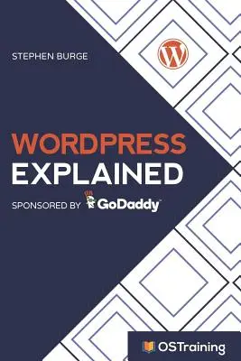 Vysvetlený WordPress: Váš sprievodca WordPress krok za krokom - WordPress Explained: Your Step-by-Step Guide to WordPress