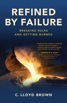 Zušľachtené zlyhaním: Porušovanie pravidiel a popálenie sa - Refined by Failure: Breaking Rules and Getting Burned