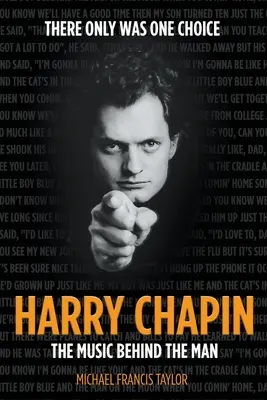 Harry Chapin: Hudba, ktorá sa skrýva za mužom - Harry Chapin: The Music Behind the Man