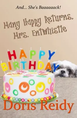 Veľa šťastia, pani Entwhistleová - Many Happy Returns, Mrs. Entwhistle