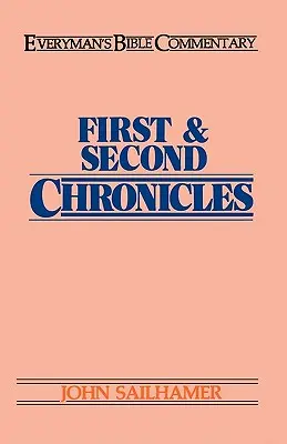 Prvá a Druhá kronika - biblický komentár pre každého - First & Second Chronicles- Everyman's Bible Commentary