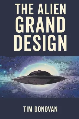 Veľký plán mimozemšťanov - The Alien Grand Design