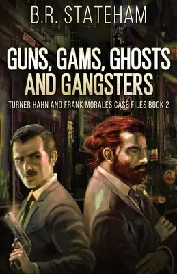 Zbrane, gemy, duchovia a gangstri - Guns, Gams, Ghosts and Gangsters