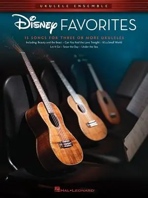 Disneyho obľúbené skladby: Ukulele Ensembles Early Intermediate - Disney Favorites: Ukulele Ensembles Early Intermediate