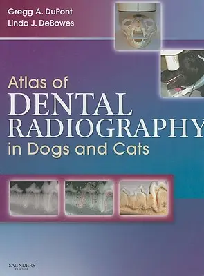 Atlas zubnej rádiografie psov a mačiek - Atlas of Dental Radiography in Dogs and Cats