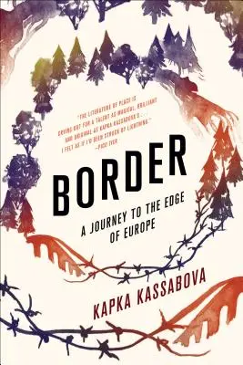 Hranica: Cesta na okraj Európy - Border: A Journey to the Edge of Europe