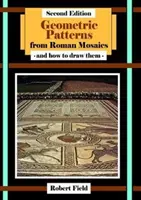 Geometrické vzory z rímskych mozaík: a ako ich nakresliť - Geometric Patterns from Roman Mosaics: and How to Draw Them