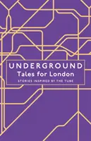 Underground - Poviedky pre Londýn - Underground - Tales for London