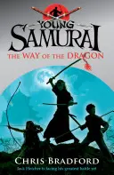 Mladý samuraj Cesta draka: Cesta draka - Young Samurai the Way of the Dragon: The Way of the Dragon