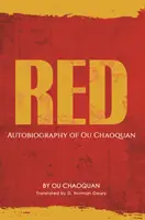 Červená, autobiografia Ou Chaoquana - Red, Autobiography of Ou Chaoquan