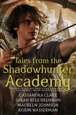 Príbehy z Akadémie lovcov tieňov - Tales from the Shadowhunter Academy