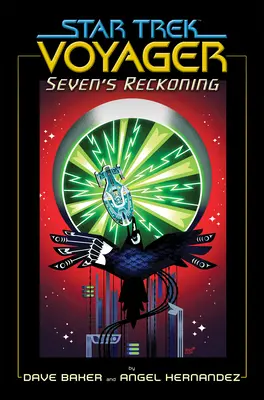 Star Trek: Voyager: Sedmička: Zúčtovanie (Seven's Reckoning) - Star Trek: Voyager: Seven's Reckoning