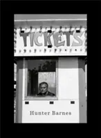 Hunter Barnes: Vstupenky - Hunter Barnes: Tickets