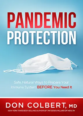 Ochrana pred pandémiami: Bezpečné, prírodné spôsoby, ako pripraviť imunitný systém skôr, ako ho budete potrebovať - Pandemic Protection: Safe, Natural Ways to Prepare Your Immune System Before You Need It