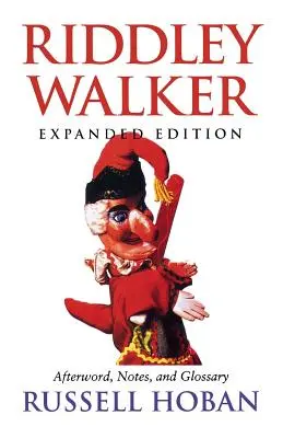 Riddley Walker, rozšírené vydanie - Riddley Walker, Expanded Edition
