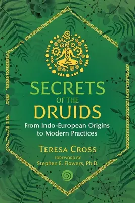 Tajomstvá druidov: Od indoeurópskeho pôvodu k moderným praktikám - Secrets of the Druids: From Indo-European Origins to Modern Practices