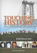 Dotýkať sa histórie: Od Williamsburgu po Jeruzalem - Touching History: From Williamsburg to Jerusalem