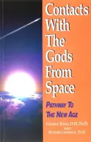 Kontakty s bohmi z vesmíru - cesta k novému veku - Contacts with the Gods From Space - Pathway to the New Age