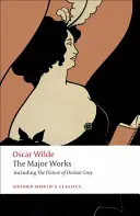 Oscar Wilde: Hlavné diela - Oscar Wilde: The Major Works