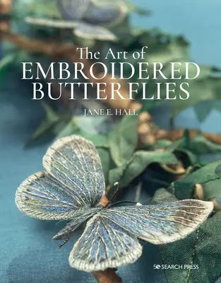 Umenie vyšívaných motýľov - The Art of Embroidered Butterflies