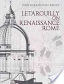 Letarouilly o renesančnom Ríme - Letarouilly on Renaissance Rome