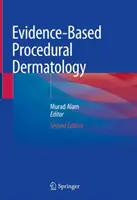 Procedurálna dermatológia založená na dôkazoch - Evidence-Based Procedural Dermatology