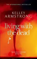 Život s mŕtvymi - 9. kniha zo série Ženy z iného sveta - Living With The Dead - Book 9 in the Women of the Otherworld Series