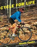 Cyklus pre život: Bicykel a telo Zdravie a údržba - Cycle for Life: Bike & Body Health & Maintenance