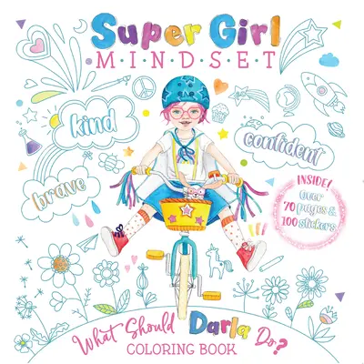 Super dievčenské myslenie Omaľovánky: Čo by mala Darla robiť? - Super Girl Mindset Coloring Book: What Should Darla Do?