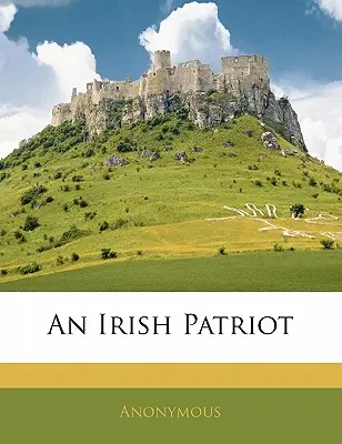 Írsky patriot - An Irish Patriot