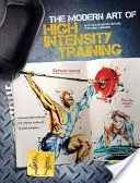 Moderné umenie vysoko intenzívneho tréningu - The Modern Art of High Intensity Training