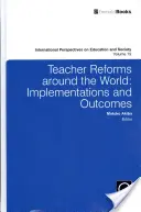 Učiteľské reformy vo svete: Implementácie a výsledky - Teacher Reforms Around the World: Implementations and Outcomes