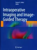 Intraoperačné zobrazovanie a obrazom riadená terapia - Intraoperative Imaging and Image-Guided Therapy