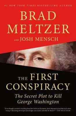 Prvé sprisahanie: Tajné sprisahanie s cieľom zabiť Georgea Washingtona - The First Conspiracy: The Secret Plot to Kill George Washington