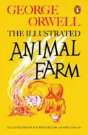 Farma zvierat - ilustrované vydanie - Animal Farm - The Illustrated Edition