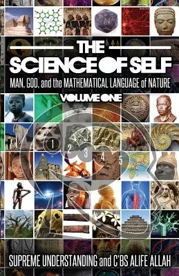 Veda o sebe: človek, Boh a matematický jazyk prírody - The Science of Self: Man, God, and the Mathematical Language of Nature