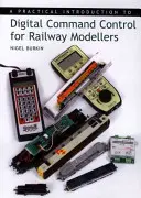 Praktický úvod do digitálneho riadenia pre železničných modelárov - Practical Introduction to Digital Command Control for Railway Modellers