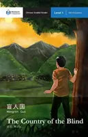 Krajina slepých: Mandarin Companion Graded Readers Level 1 - The Country of the Blind: Mandarin Companion Graded Readers Level 1