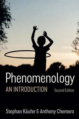 Fenomenológia: Úvod do problematiky fenomenológie: vedecké poznatky o fenomenológii - Phenomenology: An Introduction