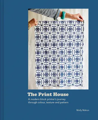 Dom tlače: A Modern Block Printer's Journey Through Color, Texture, and Pattern - House of Print: A Modern Block Printer's Journey Through Color, Texture, and Pattern
